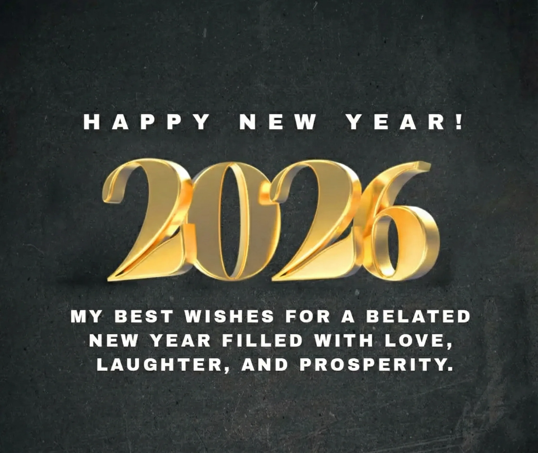 2026 belated happy New year wishes ^ HAPPY NEW YEAR 2026 MY BEST WISHES FOR A BELATED NEW YEAR FILLED WITH LOVE LAUGHTER AND PROSPERITY 2026 belated happy New year wishes ^ HAPPY NEW YEAR 2026 MY BEST WISHES FOR A BELATED NEW YEAR FILLED WITH LOVE LAUGHTER AND PROSPERITY